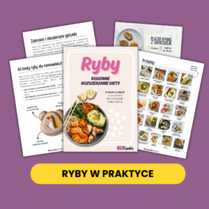 zawartość e-booka "Ryby - rodzinne rozszerzanie diety"