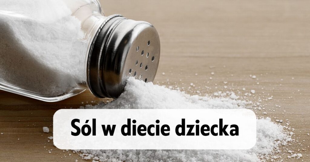 obrazek soli wysypująca się z solniczki z napisem "Sól w diecie dziecka"